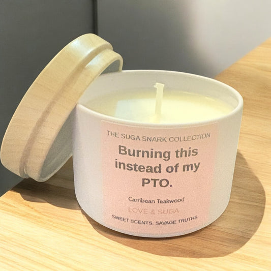 Burning this instead of my PTO.