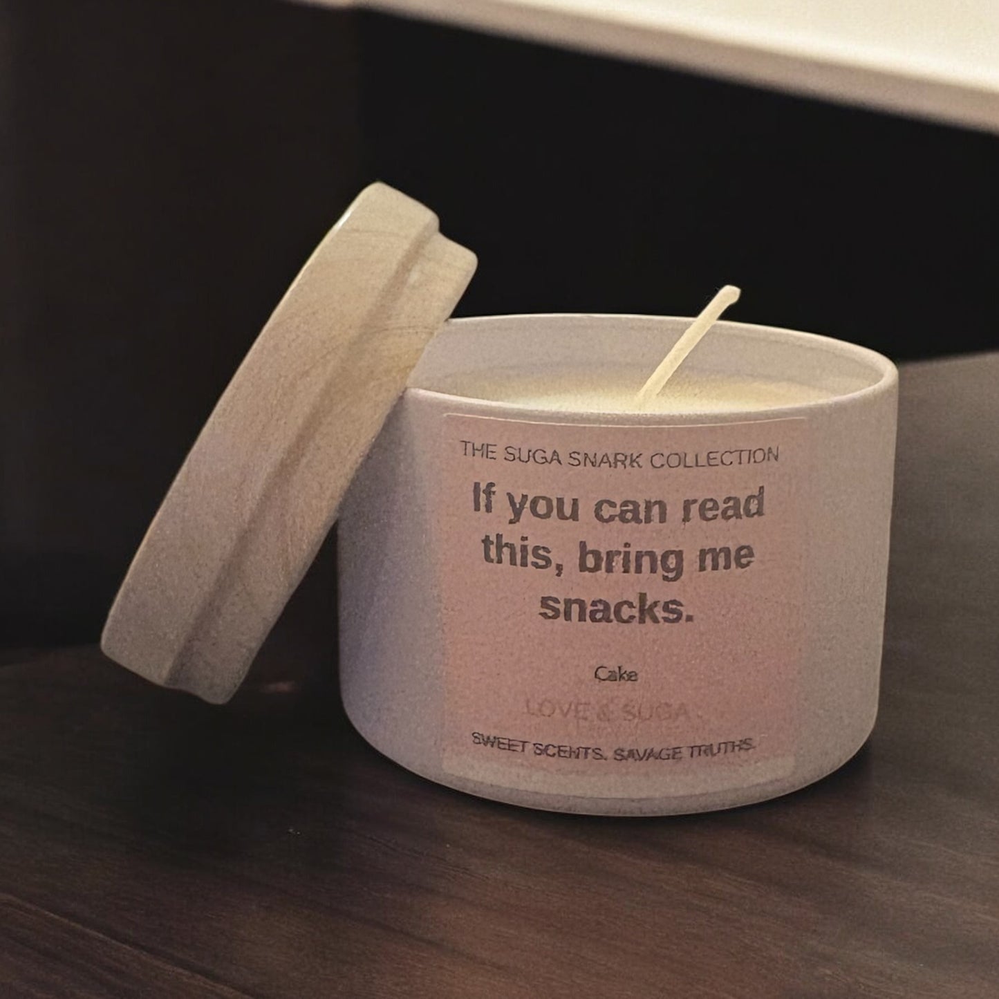 If you can read this, bring me snacks.